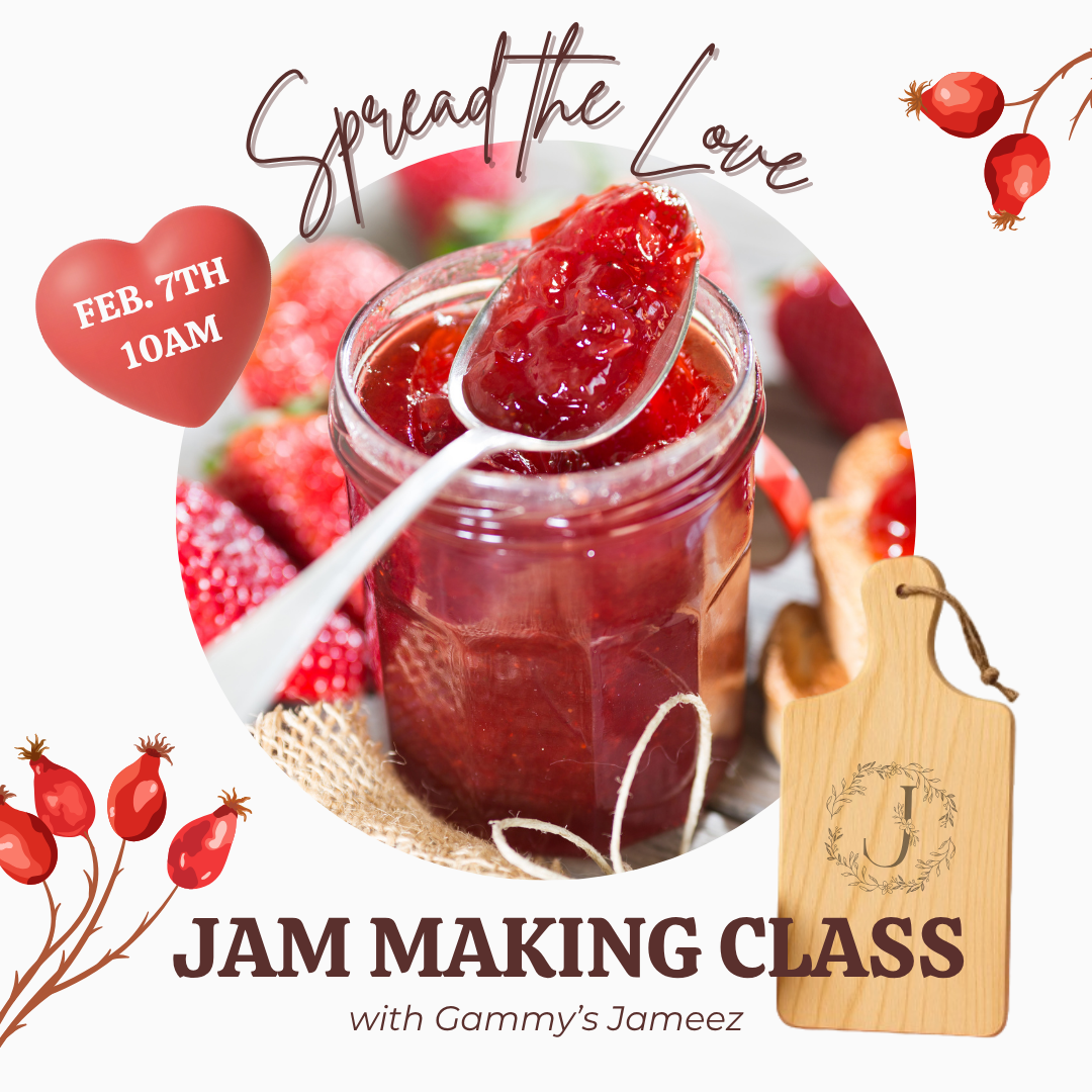 02/07/2026 (10am) Spread The Love - Jam Making (Hartwell)