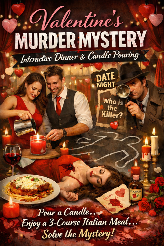 02/11/26 (6:30pm) Til Death Do Us Part! Murder Mystery Dinner Party & Candle Pouring