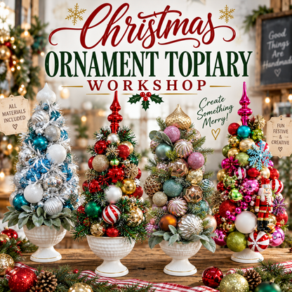 12/01/2026 (6pm) Christmas Ornament Topiary (Levittown, PA)